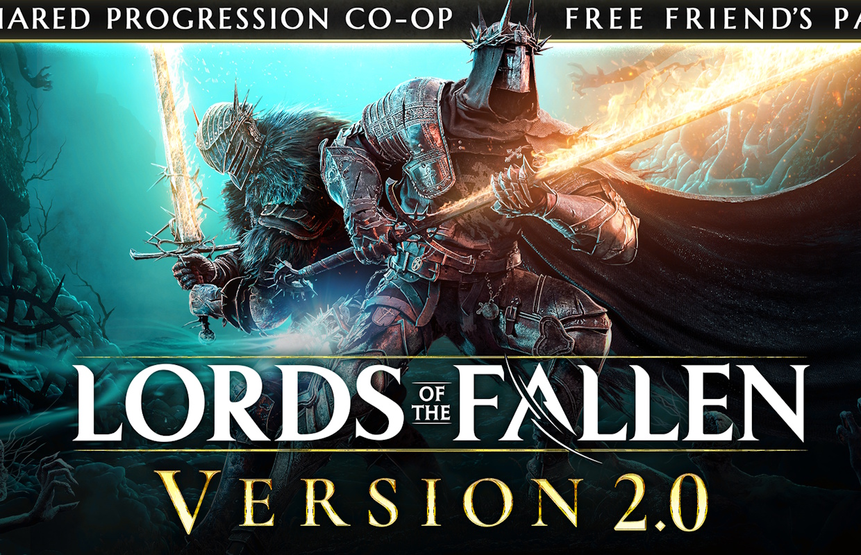 Lords of the Fallen version 2.0 now available, adding shared co-op progression, a Free Friend’s Pass, technical improvements, and more