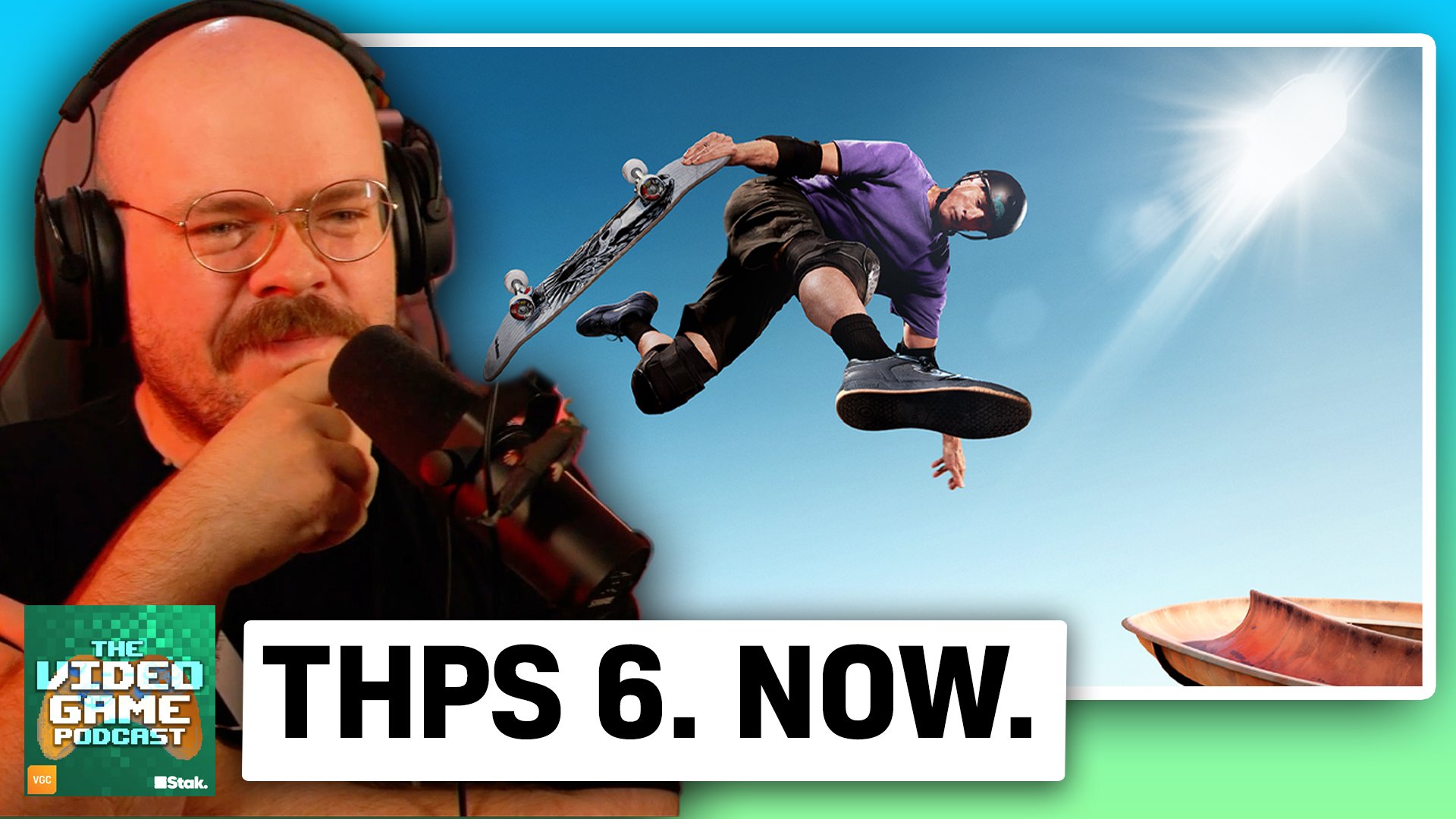 It’s time for Tony Hawk’s Pro Skater 6 – VGC Podcast