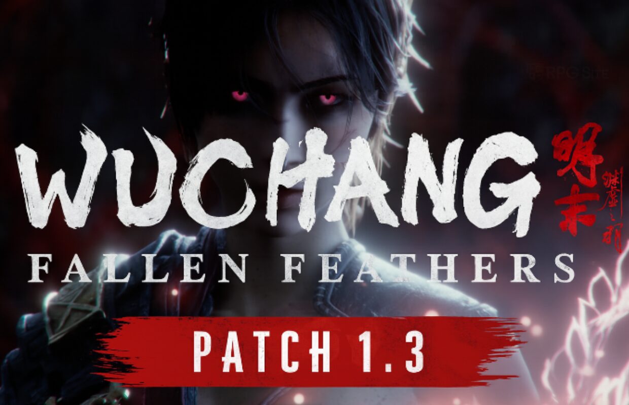 Wuchang: Fallen Feathers Patch 1.3 released with gameplay balance adjustments & performance optimizations