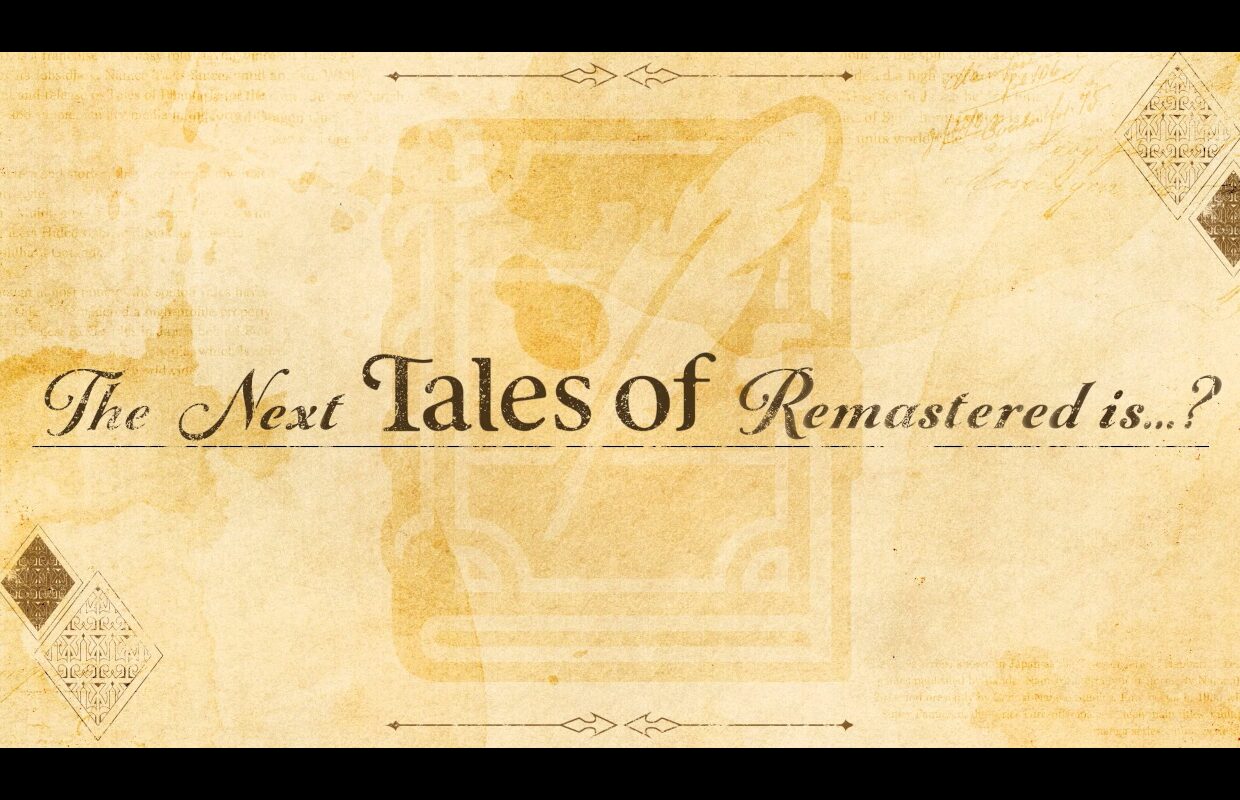 The next Tales Of series remaster title will be revealed tomorrow