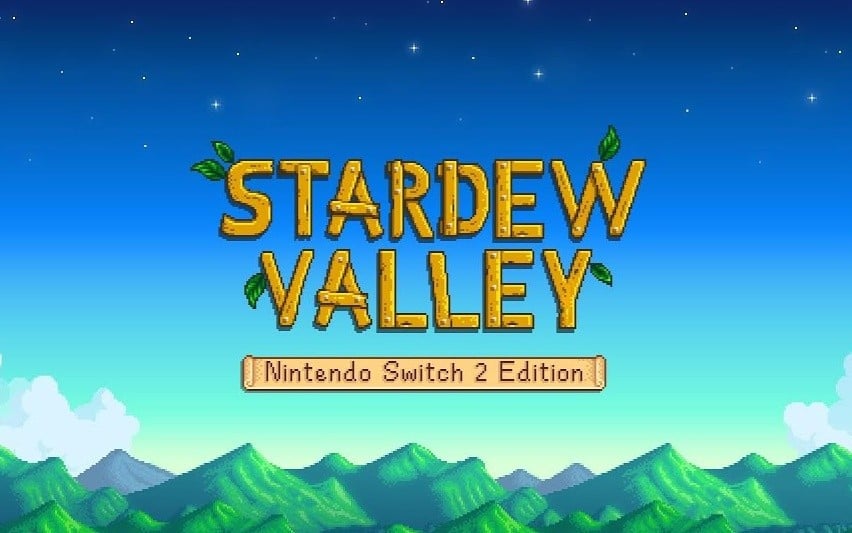 PSA: Stardew Valley – Nintendo Switch 2 Edition Update And European Release On The Way