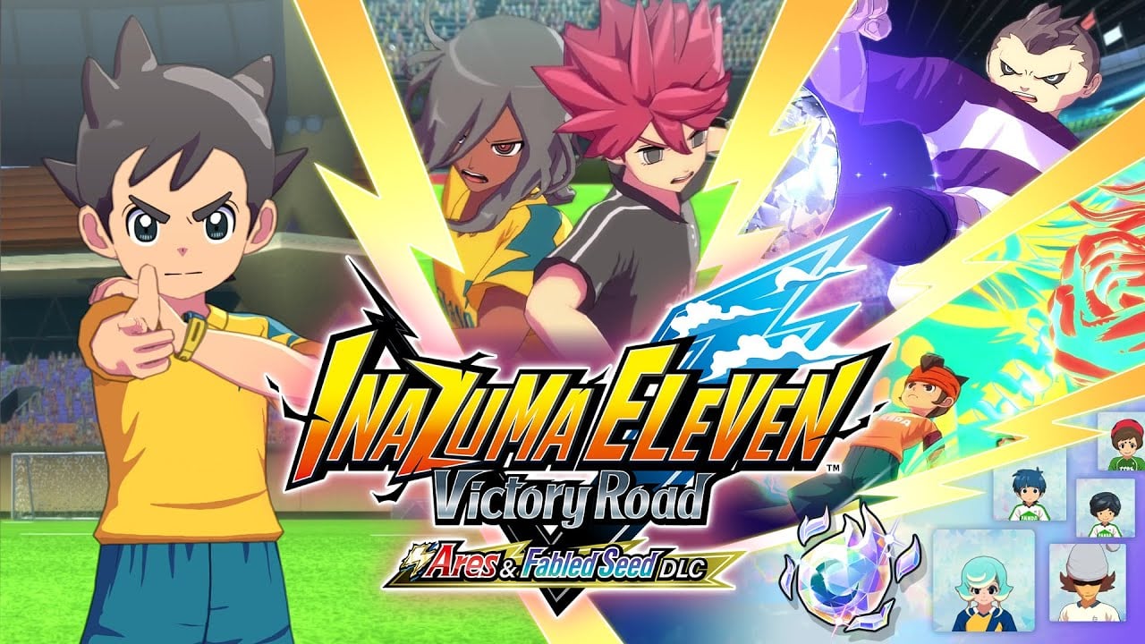 Inazuma Eleven: Victory Road second free major update ‘Ares & Fabled Seed DLC’ trailer