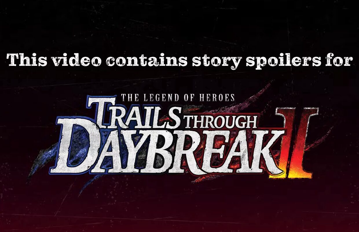 The Legend of Heroes: Trails beyond the Horizon Story Recap trailer with spoilers for Daybreak II released