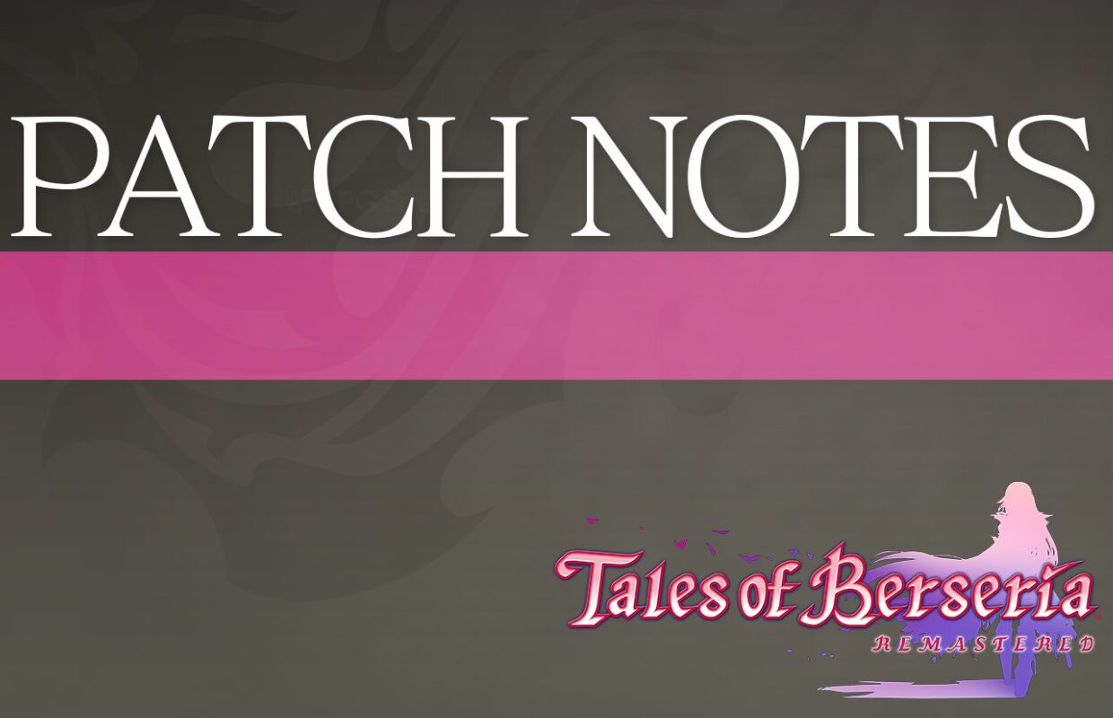 Tales of Berseria Remastered 1.0.4 is now available adding 120fps support on PC, Steam Deck fixes, and more