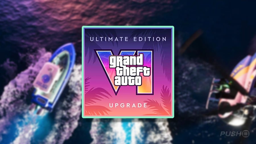 You Can Upgrade to GTA 6’s Ultimate Edition Whenever You Like